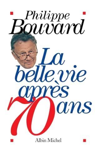 La Belle vie après 70 ans