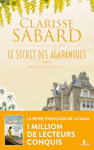 Le Secret des Agapanthes, 3 : Morgane & Juliette